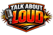 Talk About Loud logo